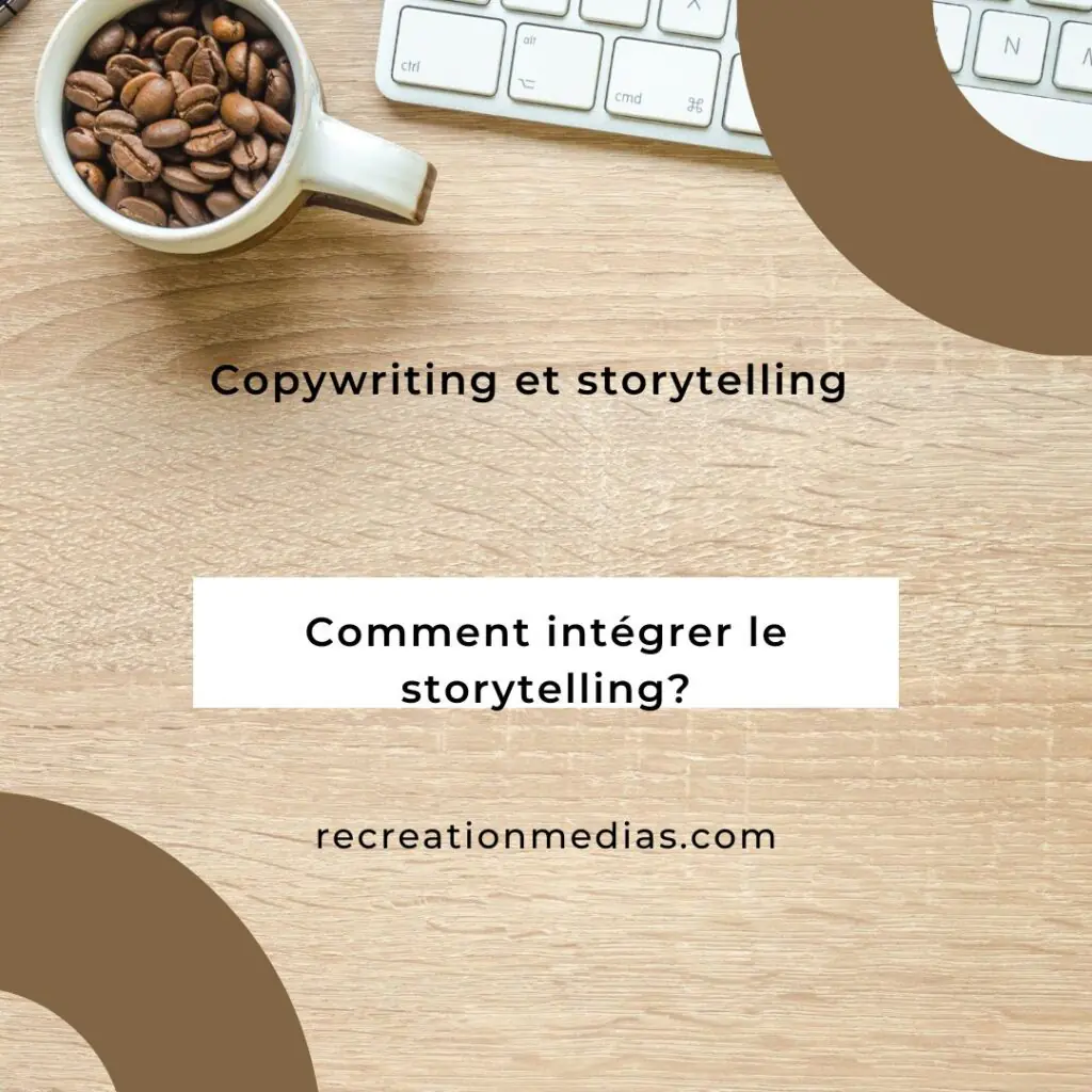 comment-integrer-storytelling-dans-ton-copywriting
